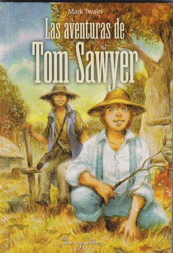 Las Aventuras De Tom Sawyer - Mark Twain