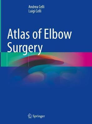 Libro Atlas Of Elbow Surgery - Andrea Celli