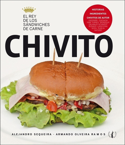 Chivito El Rey De Los Sándwiches De Carne