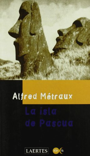 Libro La Isla De Pascua  De Metraux Alfred