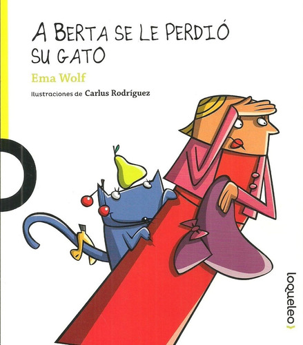 A Berta Se Le Perdio Su Gato - Loqueleo Lima - Santillana