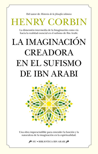 La Imaginación Creadora En El Sufismo De Ibn Arabi -   - *