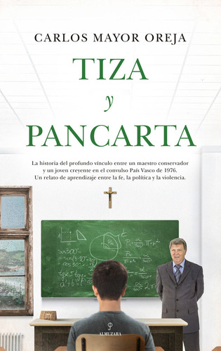 Libro Tiza Y Pancarta - Mayor Oreja,carlos