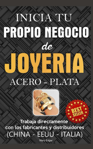 Libro Inicia Tu Propio Negocio De Joyería (acero - Pl Lln3