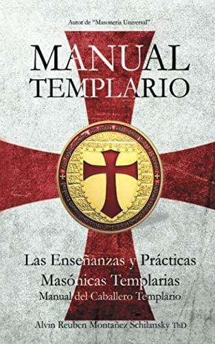 Libro: Manual Templario: Las Enseñanzas Y Prácticas (spanish