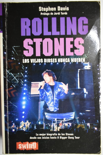 Rolling Stones: Los Viejos Dioses Nunca Mueren Davis    C192