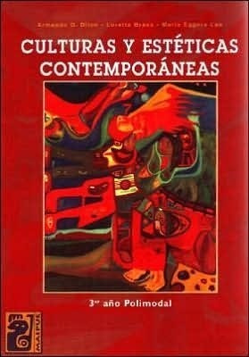 Culturas Y Estéticas Contemporáneas - Editorial Maipue