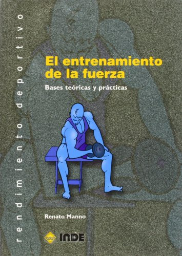 Libro El Entrenamiento De La Fuerza  De Renato Manno Ed: 1