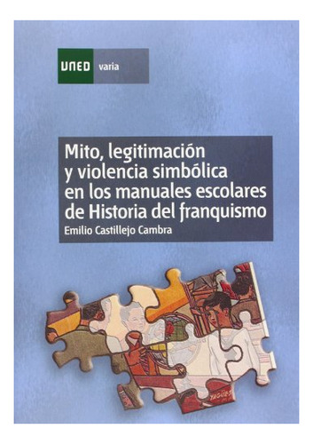 Libro Mito Legitimacion Y Violencia Simbolica En  De Castill