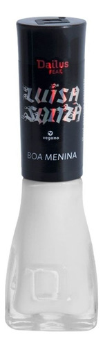 Esmalte Cremoso Dailus Luisa Sonza Boa Menina 8ml