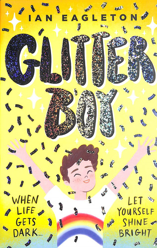 Glitter Boy - Ian Eagleton, De Eagleton, Ian. Editorial Scholastic, Tapa Blanda En Inglés Internacional, 2023