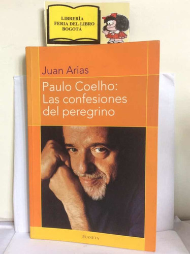Paulo Coelho - Las Confesiones Del Peregrino - Juan Arias