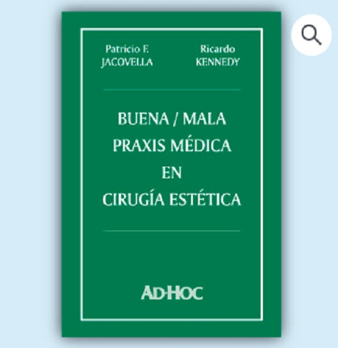 Buena/mala Praxis Médica En Cirugía Estética -  Jacovella, P