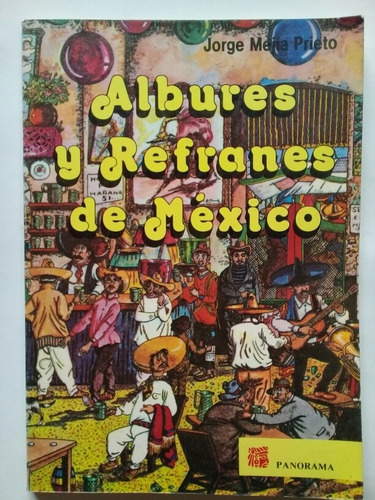 Albures Y Refranes De México - Jorge Mejía Prieto 1989 (Usado)