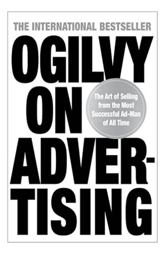 Ogilvy On Advertising - David Ogilvy. Eb7