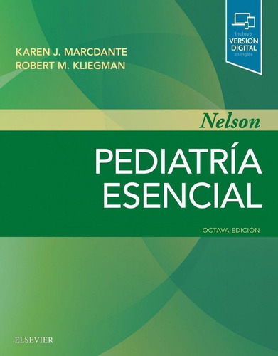 Libro: Pediatría Esencial. Marcdante, Karen J./kliegman, Rob