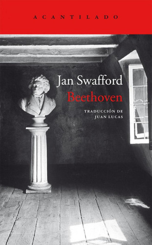 Libro: Beethoven. Swafford, Jan. Acantilado Editorial