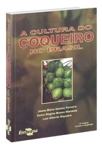 Cultura Do Coqueiro No Brasil, A, De Vários. Editora Embrapa, Edição 2 Em Português