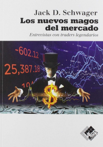 Libro: Los Nuevos Magos Del Mercado. Schwager, Jack D.. Valo