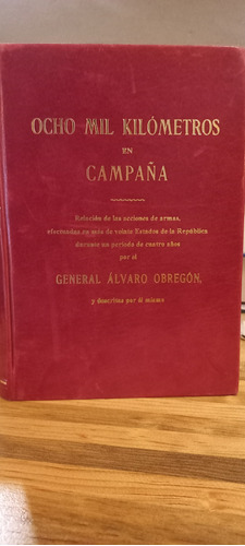 Ocho Mil Kilómetros En Campaña 