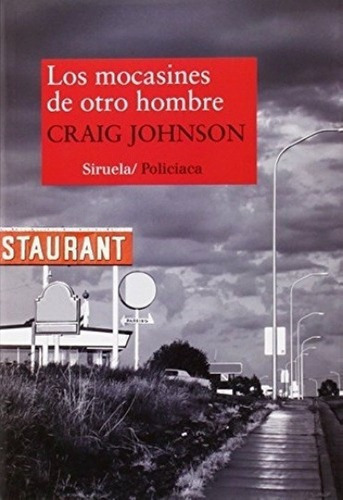 Los Mocasines De Otro Hombre - Johnson, Craig, De Johnson, Craig. Editorial Siruela En Español