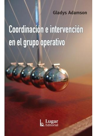 Coordinación E Intervención En El Grupo Operativo - Adamson