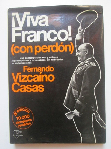 ¡viva Franco! (con Perdón)