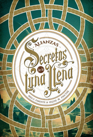 Libro Secretos De La Luna Llena 1 Alianzas