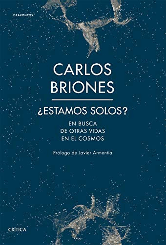 ¿estamos Solos?: En Busca De Otras Vidas En El Cosmos -drako