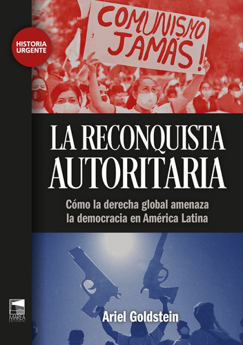 Reconquista Autoritaria, La (nuevo) - Ariel Goldstein