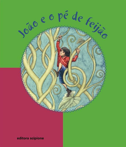 João e o pé de feijao, de Irmãos Grimm. Série Conto ilustrado Editora Somos Sistema de Ensino em português, 2009