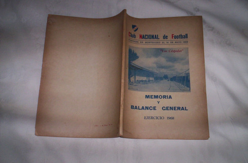 Memoria Y Balance De Nacional Antigua 1968...leer...