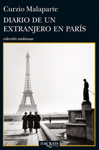 Diario De Un Extranjero En París - Curzio Malaparte