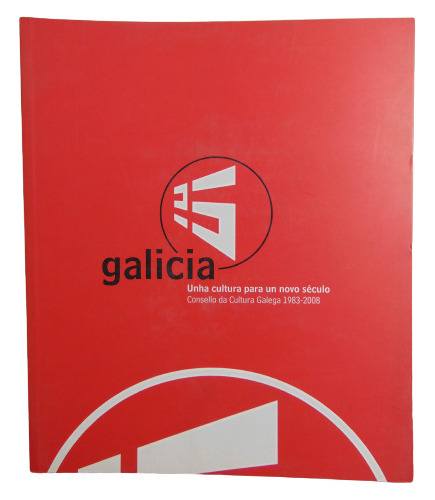 Adp Galicia Unha Cultura Para Un Novo Século 1983 - 2008