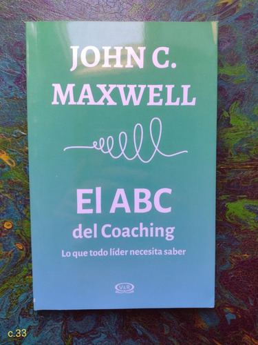 John Maxwell / El Abc Del Coaching