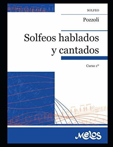 Libro : Solfeos Hablados Y Cantados Curso N-1 - Pozzoli,...