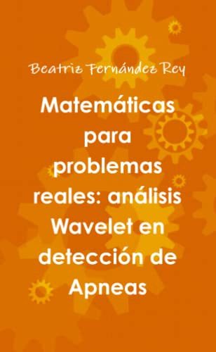 Matematicas Para Problemas Reales: Analisis Wavelet En Detec