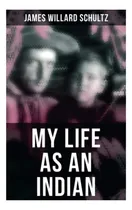 Comprar Libro: Mi Vida De Indio: La Historia De Una Mujer Roja Y Una