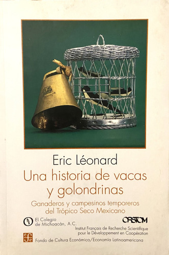 Una Historia De Vacas Y Golondrinas, Eric Léonard (Reacondicionado)