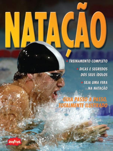 Natação : Guia passo a passo, de Mason, Paul. Editora Brasil Franchising Participações Ltda, capa mole em português, 2009