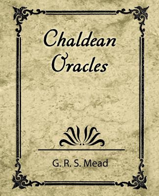 Libro Chaldean Oracles - G. R. S. Mead, R. S. Mead