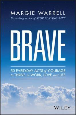 Libro Brave : 50 Everyday Acts Of Courage To Thrive In Wo...