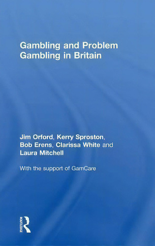 Gambling And Problem Gambling In Britain, De Bob Erens. Editorial Taylor Francis Ltd, Tapa Dura En Inglés