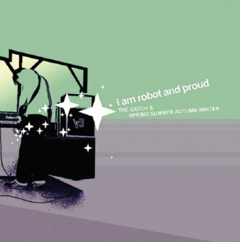 I Am Robot & Proud Catch & Spring Summer Autumn Winter Reiss