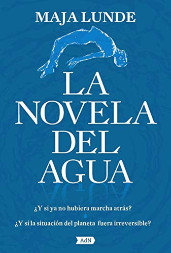 La Novela Del Agua (adn), De Lunde, Maja. Alianza Editorial, Tapa Dura En Español