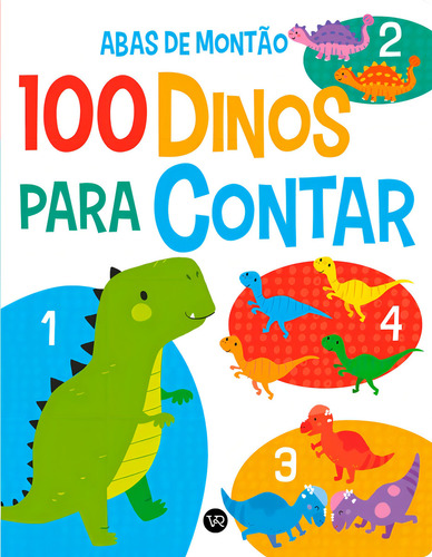 Livro - Abas De Montão - 100 Dinos Para Contar: 3 - Capa Dura: Não Se Aplica, De Kit Elliot. Não Se Aplica, Vol. 1. Editorial Vr Editora, Tapa Dura, Edición 1 En Português, 2024