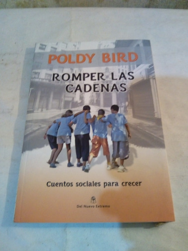 Romper Las Cadenas De Poldy Bird (usado) A1