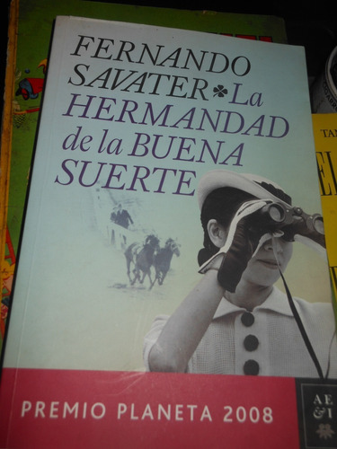 * Fernando Savater  - La Hermandad De La Buena Suerte