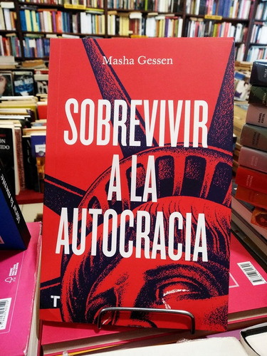 Sobrevivir A La Democracia - Masha Gessen