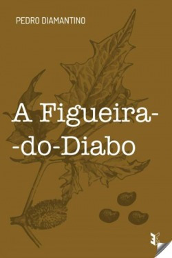 A Figueira Do Diabo Diamantino, Pedro Ediçoes Esgotadas